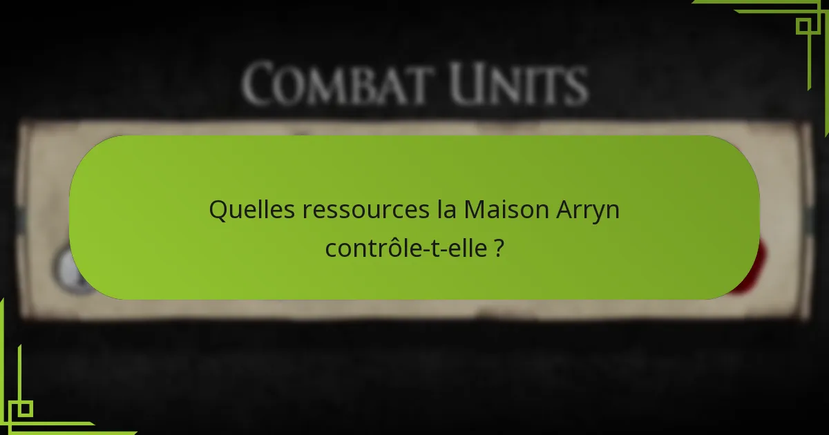 Comment la stratégie de la Maison Arryn se compare-t-elle à celle des autres maisons ?