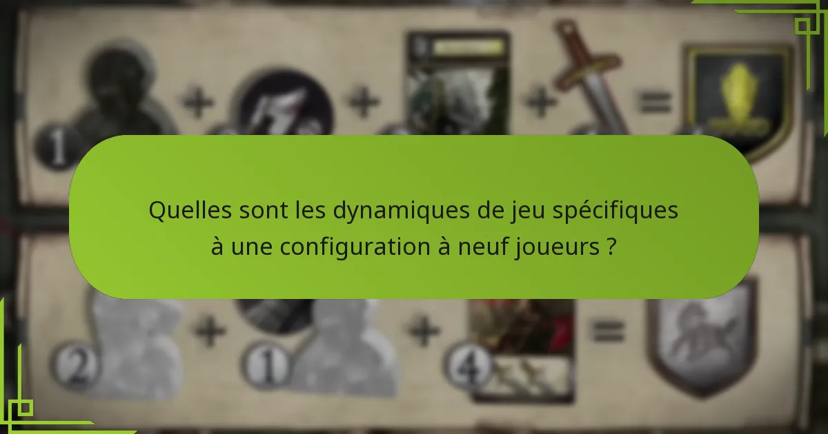 Quels jeux de société alternatifs offrent des scénarios similaires à neuf joueurs ?