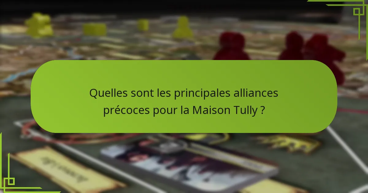 Quelles tactiques de négociation sont les plus efficaces pour la Maison Tully ?