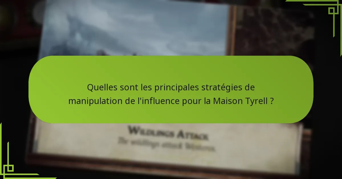 Quelles stratégies de fin de partie les joueurs Tyrell devraient-ils envisager ?