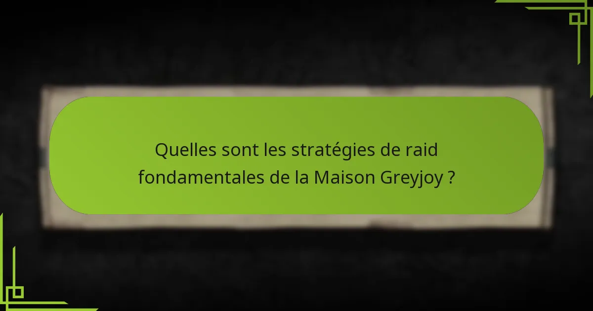 Comment les stratégies Greyjoy se comparent-elles à celles des autres maisons ?