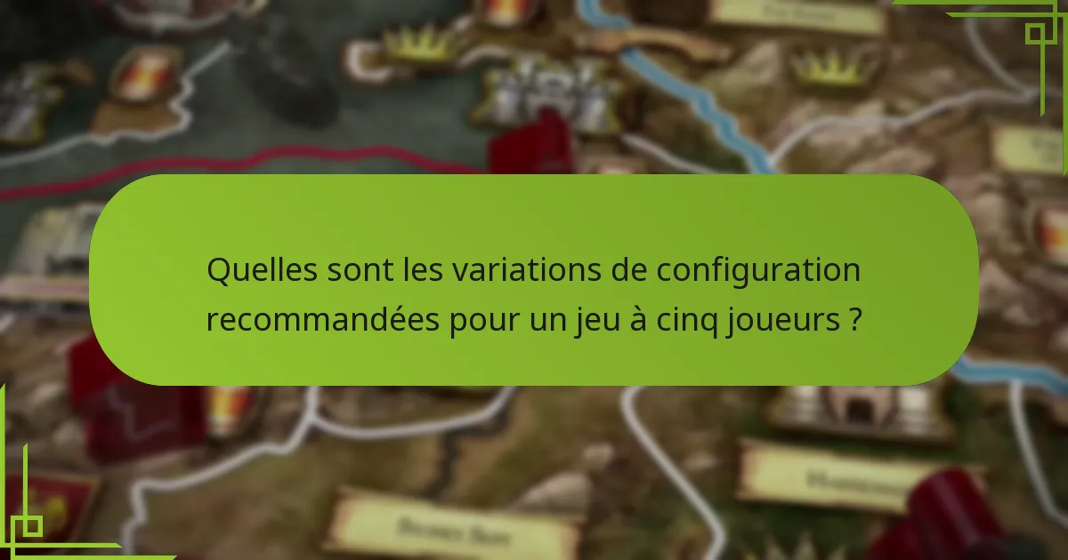 Quels pièges courants doivent être évités dans une configuration à cinq joueurs ?