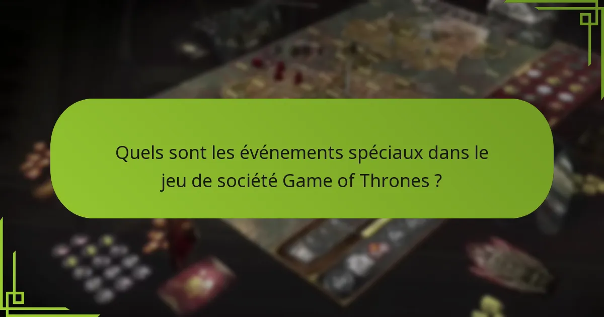 Comment les joueurs peuvent-ils élaborer des stratégies autour des événements spéciaux ?
