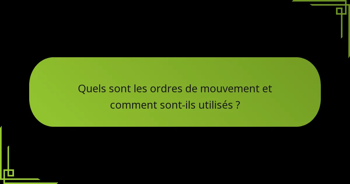 Comment les ordres stratégiques se comparent-ils aux ordres de mouvement ?